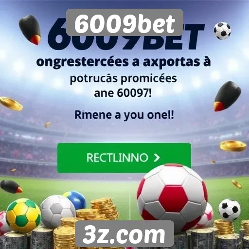 Plataforma 6009bet apresenta promoções atraentes
